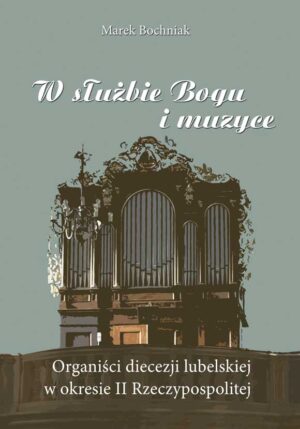 w służbie bogu i muzyce