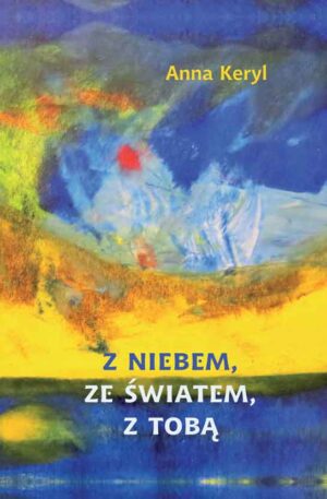 Z niebem, ze światem, z tobą